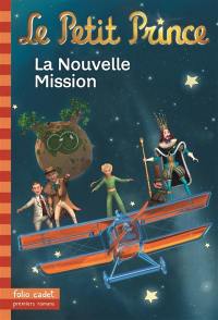 Le Petit Prince. Vol. 18. La nouvelle mission