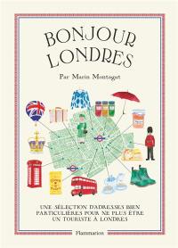 Bonjour Londres : une sélection d'adresses bien particulières pour ne plus être un touriste à Londres