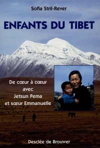 Enfants du Tibet : de coeur à coeur avec Jetsun Pema