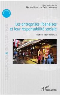 Les entreprises libanaises et leur responsabilité sociale : état des lieux de la RSE