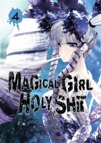 Magical girl holy shit. Vol. 4