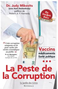 La peste de la corruption : vaccins, médicaments, santé publique