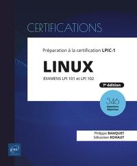 Linux : préparation à la certification LPIC-1, examens LPI 101 et LPI 102 : 346 questions-réponses