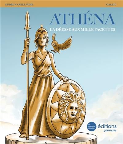 Athéna : la déesse aux mille facettes