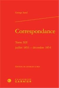Correspondance. Vol. 12. Juillet 1853-juin 1854