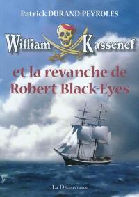 William Kassenef. Vol. 2. William Kassenef et la revanche de Robert Black-Eyes