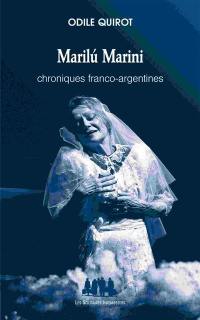 Marilu Marini : chroniques franco-argentines
