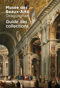 Musée des beaux-arts, Draguignan : guide des collections