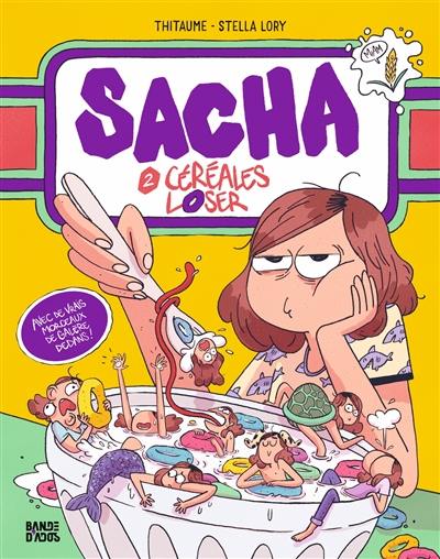 Sacha. Vol. 2. Céréales loser