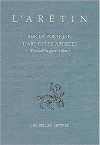 Sur la poétique, l'art et les artistes (Michel Ange et Titien)