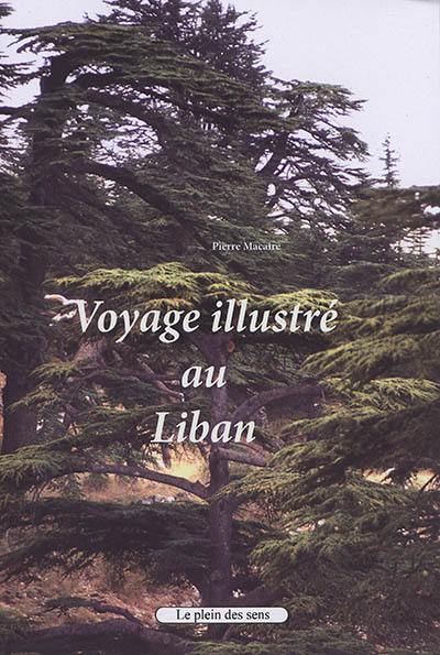 Voyage illustré au Liban