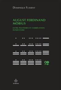 August Ferdinand Möbius : entre polyèdres et corrélation élémentaire