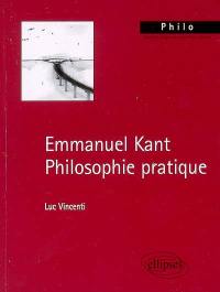 Emmanuel Kant, philosophie pratique