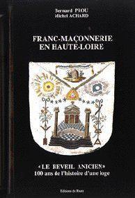 Franc-maçonnerie en Haute-Loire : le Réveil anicien, 100 ans d'histoire d'une loge