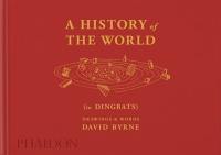 A history of the world (in dingbats) : drawings & words