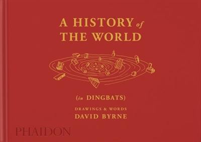 A history of the world (in dingbats) : drawings & words
