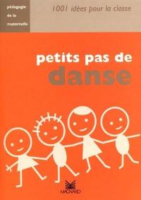 Petits pas de danse : pédagogie de la maternelle