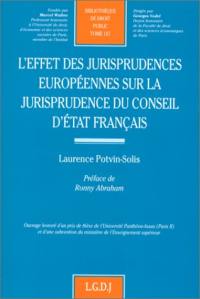 L'effet des jurisprudences européennes sur la jurisprudence du Conseil d'Etat français