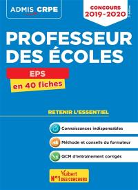 Professeur des écoles : EPS en 40 fiches : concours 2019-2020