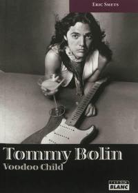 Tommy Bolin : Voodoo Child