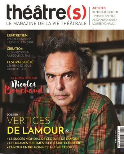 Théâtre(s) : le magazine de la vie théâtrale, n° 22. Vertiges de l'amour