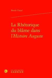 La rhétorique du blâme dans l'Histoire Auguste