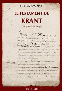 Le testament de Krant. Le royaume des neiges