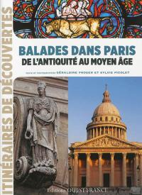Balades dans Paris : de l'Antiquité au Moyen Age