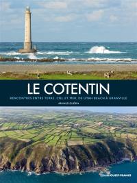 Le Cotentin : rencontres entre terre, ciel et mer, de Utah Beach à Granville