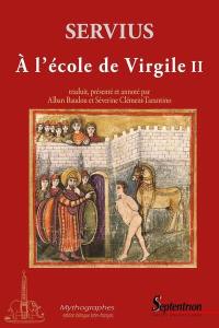 A l'école de Virgile : commentaire à l'Enéide. Vol. 2