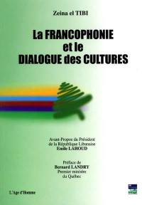 La francophonie et le dialogue des cultures