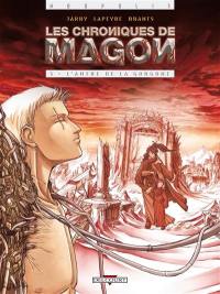 Les chroniques de Magon. Vol. 3. L'antre de la Gorgone