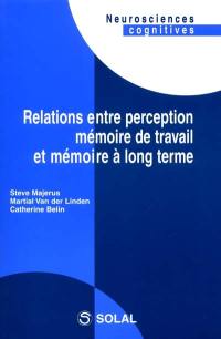 Relations entre perception, mémoire de travail et mémoire à long terme