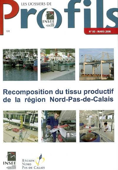 Recomposition du tissu productif de la région Nord-Pas-de-Calais