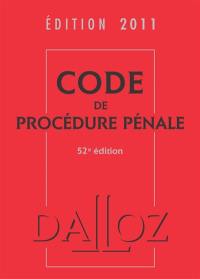 Code de procédure pénale : édition 2011