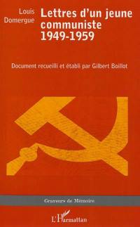 Lettres d'un jeune communiste : 1949-1959