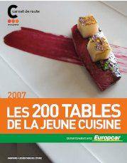 Les 200 tables de la jeune cuisine 2007 : carnet de route Omnivore