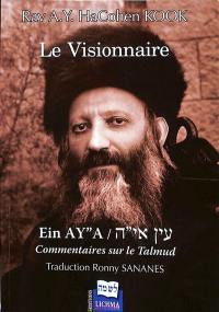 Ein AY"A : commentaires des Agadoth du Talmud