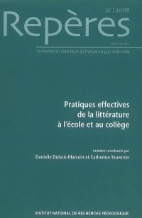 Repères : recherches en didactique du français langue maternelle, n° 37. Pratiques effectives de la littérature à l'école et au collège