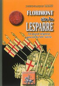 Notice sur Florimont, sire de Lesparre