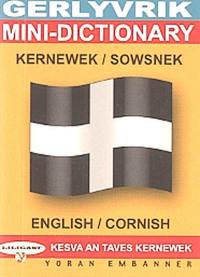 Gerlyvrik kernewek-sowsnek. Mini-dictionary English-Cornish