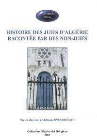 Histoire des juifs d'Algérie racontée par des non-juifs