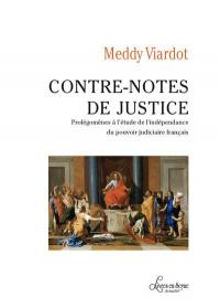 Contre-notes de justice : prolégomènes à l'étude de l'indépendance du pouvoir judiciaire français