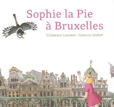 Sophie la Pie à Bruxelles