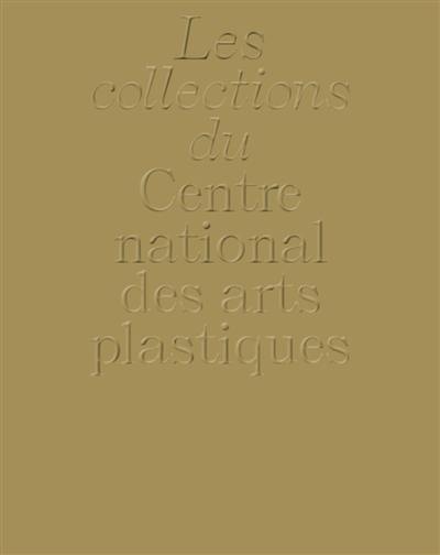 La collection du Centre national des arts plastiques
