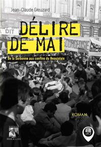 Délire de Mai : De la Sorbonne aux confins du Beaujolais