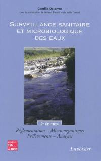 Surveillance sanitaire et microbiologique des eaux : réglementation, micro-organismes, prélèvements, analyses