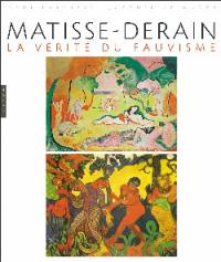 Matisse-Derain : la vérité du fauvisme