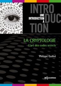 La cryptologie : l'art des codes secrets