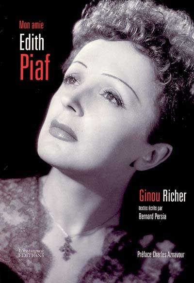 Mon amie Edith Piaf